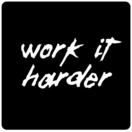 Эмодзи Work Harder Bitch